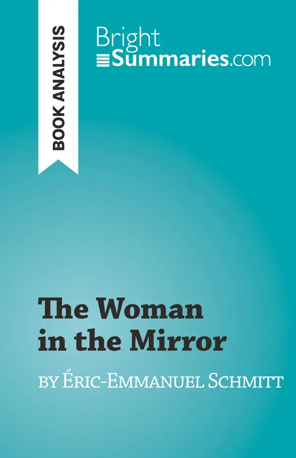 The Woman in the Mirror : by Éric-Emmanuel Schmitt