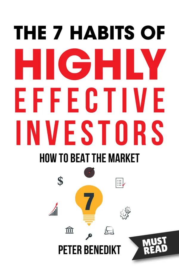 The 7 habits of highly effective investors : How to beat the market