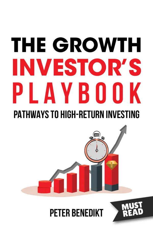 The Growth Investor's Playbook : Pathways to high-return investing