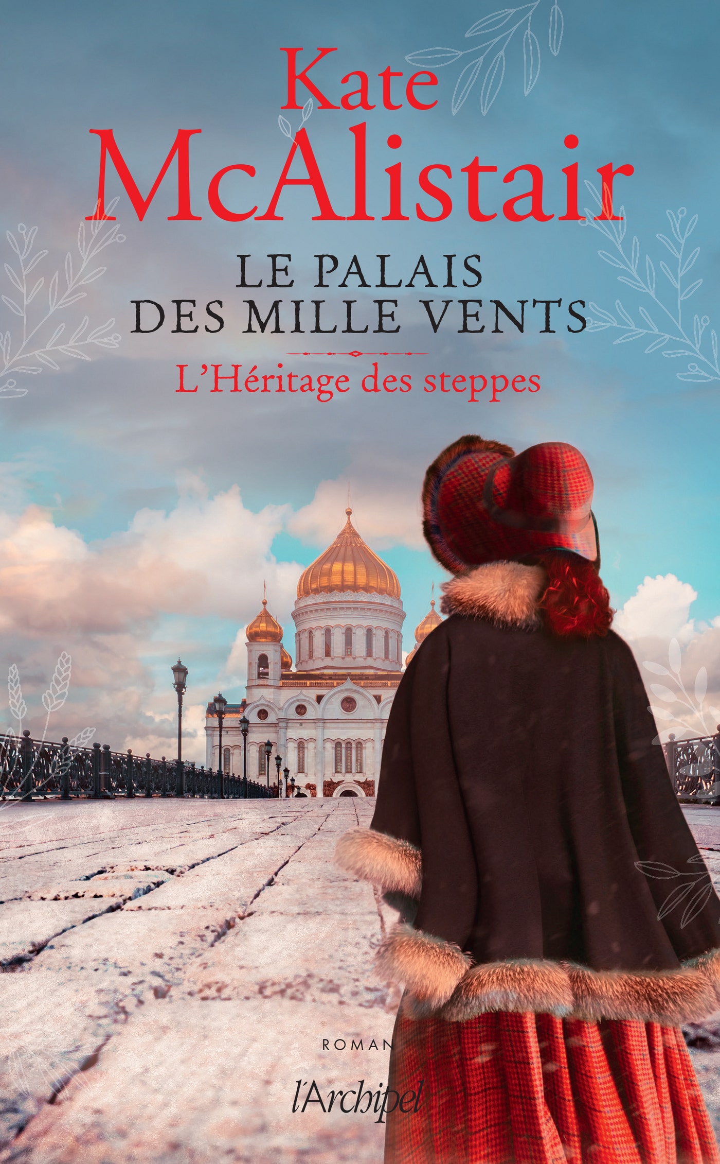 Le  palais des mille vents - L'Héritage des steppes - L'héritage des steppes : L'Héritage des steppes