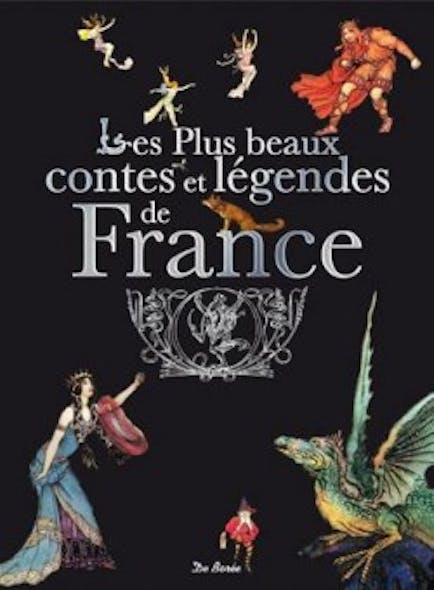 Les Plus Beaux Contes Et Legendes De France