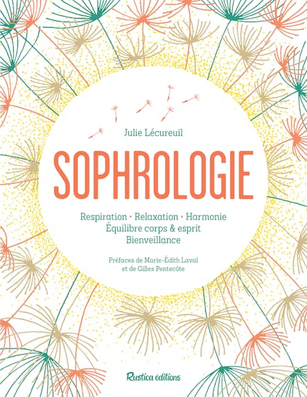 Sophrologie : Respiration - Relaxation - Harmonie - Équilibre Corps & Esprit - Bienveillance