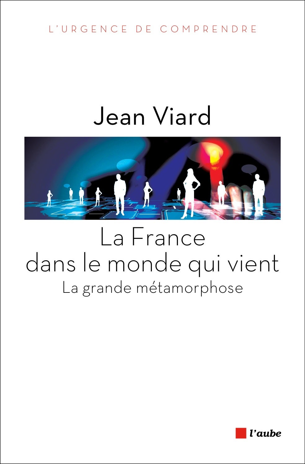 La  France dans le monde qui vient