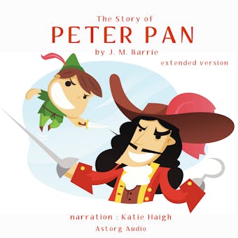 The Story of Peter Pan (Extended Version) - undefined