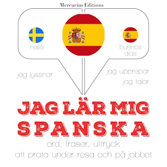 Jag lär mig spanska: Jeg lytter, jeg gentager, jeg taler: sprogmetode - JM Gardner