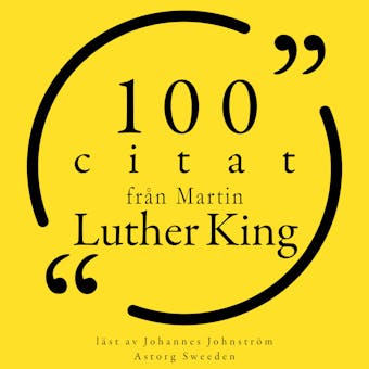 100 citat från Martin Luther King: Samling 100 Citat - undefined