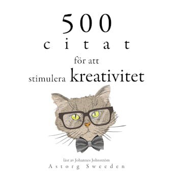500 citat för att stimulera kreativitet: Samling av de bästa citat - Multiple Authors