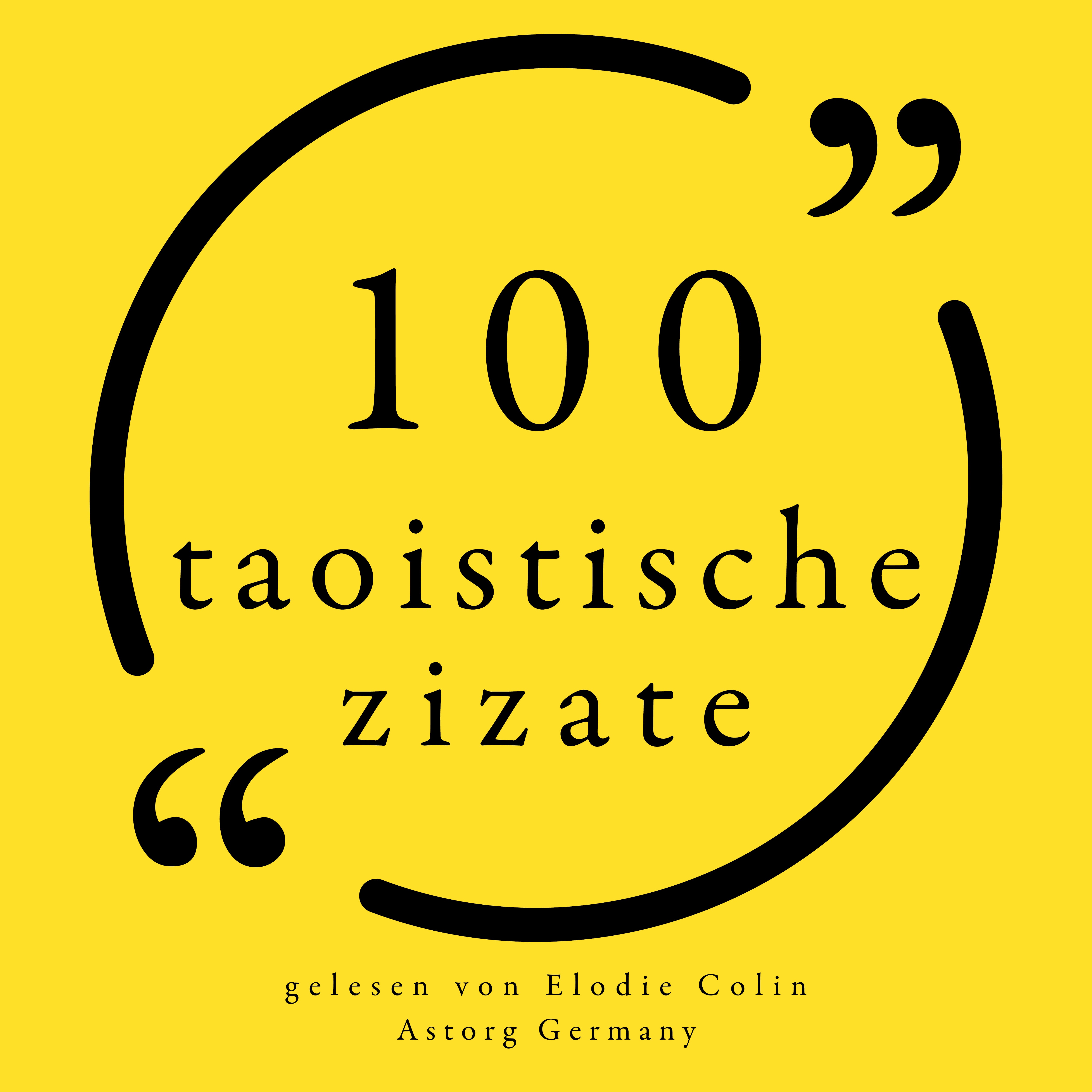 100 taoistische Zitate : Sammlung 100 Zitate