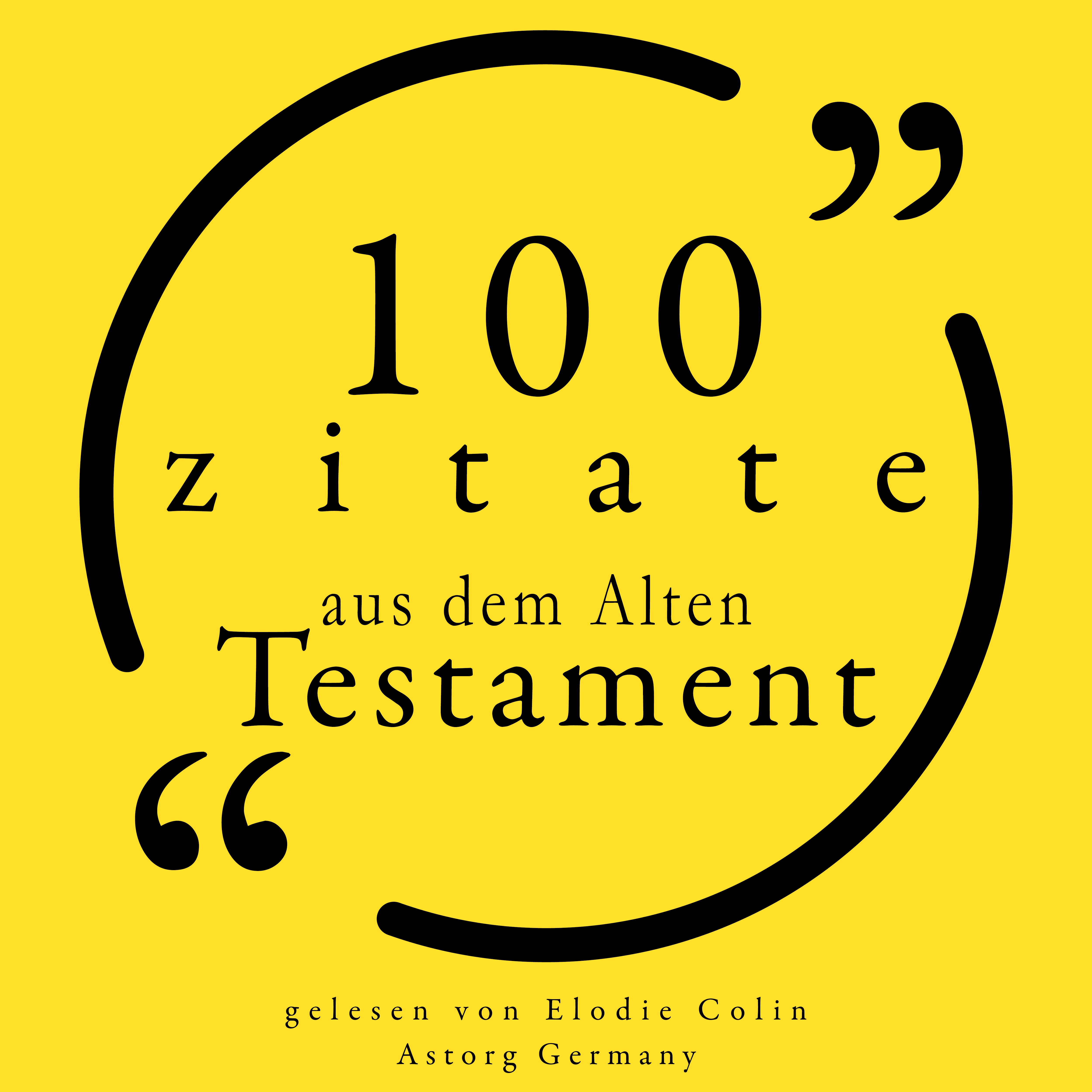 100 Zitate aus dem Alten Testament : Sammlung 100 Zitate