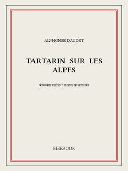 Tartarin sur les Alpes | Alphonse Daudet