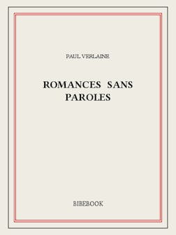 Romances sans paroles | Paul Verlaine