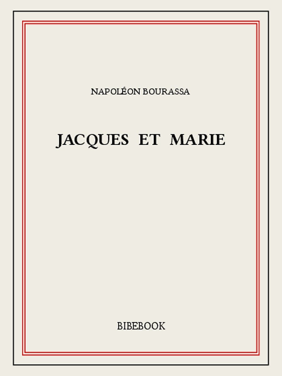 Jacques et Marie | Napoléon Bourassa