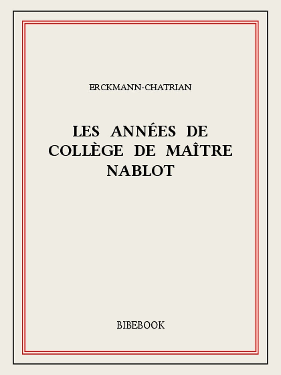 Les  années de collège de maître Nablot