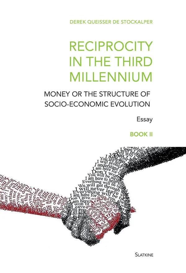 Reciprocity in the third millennium : Money or the structure of socio-economic evolution - Book II : Geopolitics and New Social Rules