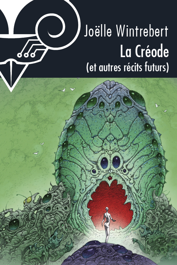 La  Créode et autres récits futurs