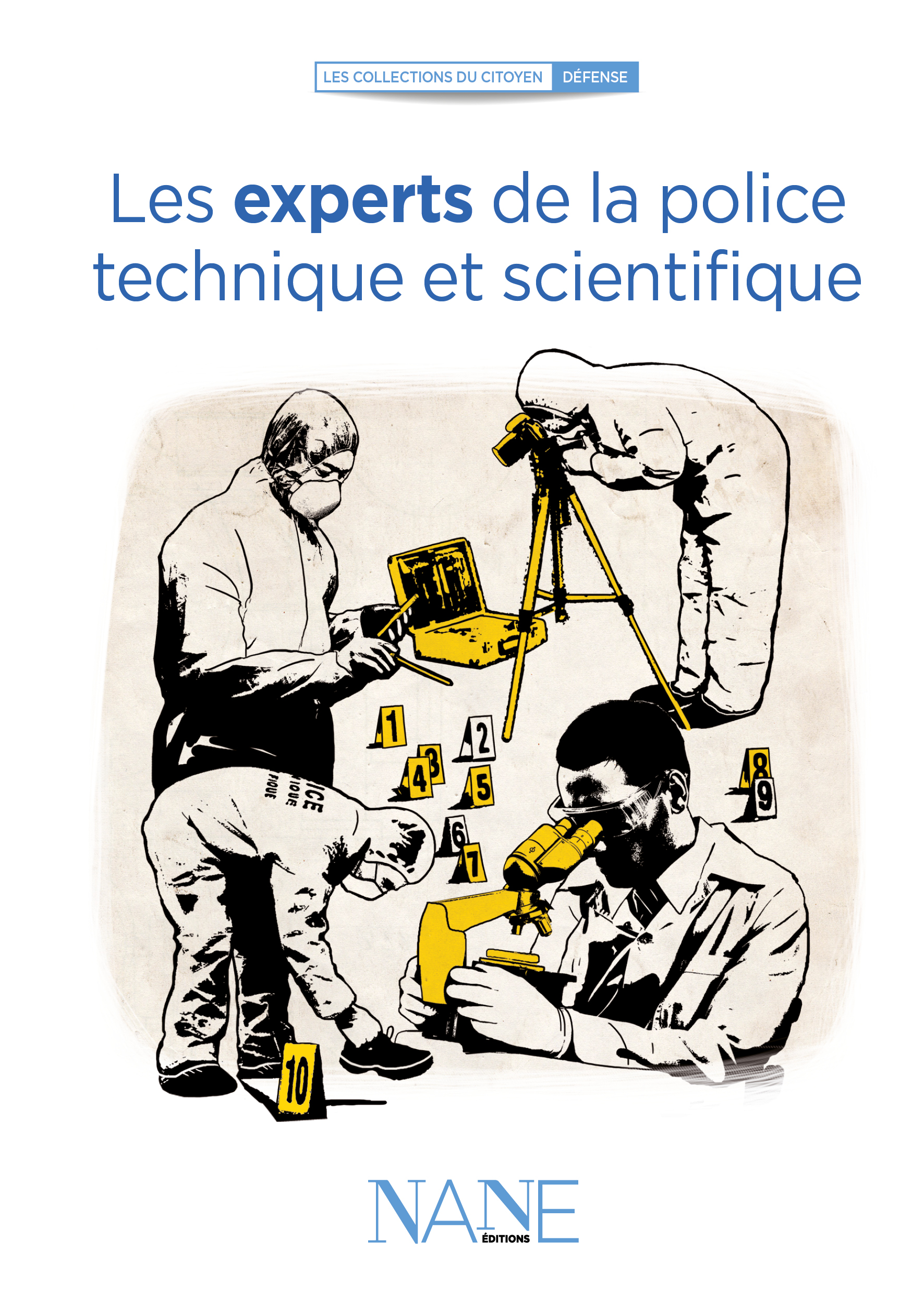 Les  Experts de la Police technique et scientifique