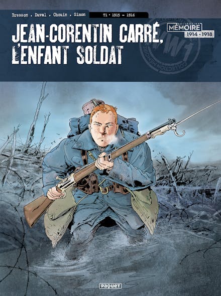 Jean-Corentin Carré, L'enfant Soldat T1 - 1915-1916