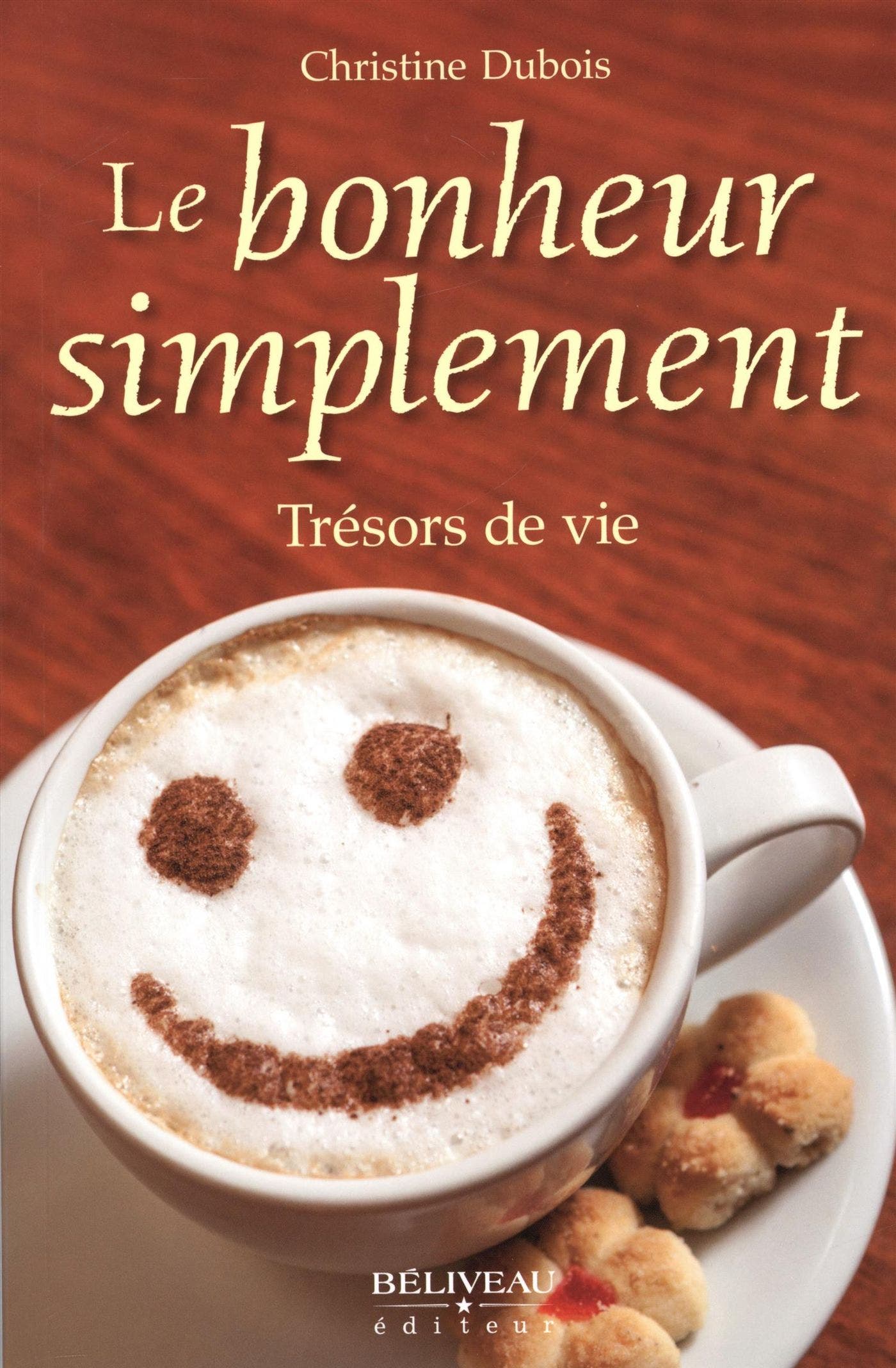 Le  bonheur simplement Trésors de vie