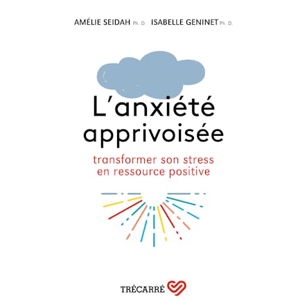 L'anxiété Apprivoisée