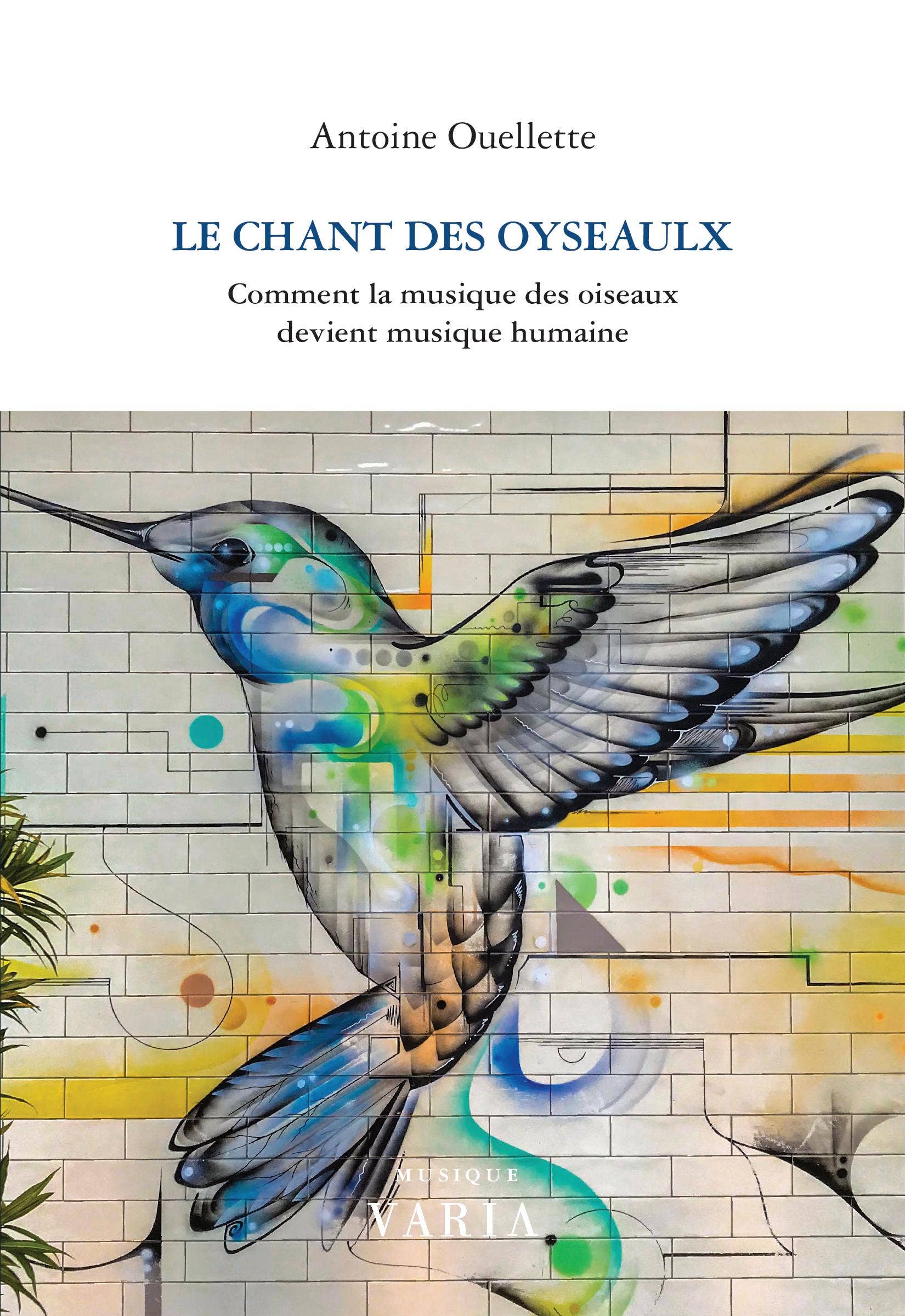 Le  chant des oyseaulx : Comment la musique des oiseaux devient musique humaine