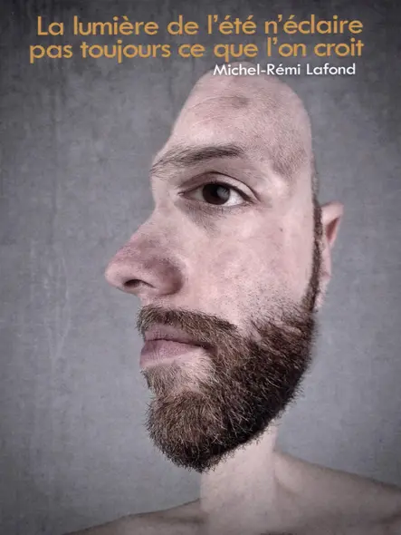 La Lumière De L'été N'éclaire Pas Toujours Ce Que L'on Croit