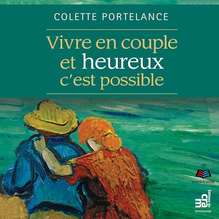 Vivre En Couple Et Heureux, C'est Possible