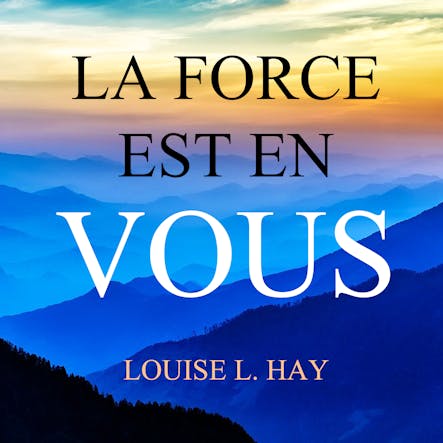 La Force Est En Vous : La Force Est En Vous