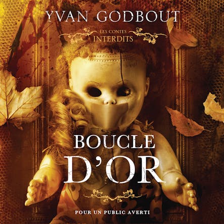 Les Contes Interdits: Boucle D'or : Boucle D'or