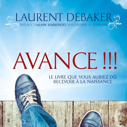 Avance !!! : Le Livre Que Vous Auriez Dû Recevoir À La Naissance