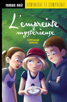 L'empreinte mystérieuse - Niveau de lecture 7 | Stéphanie Gervais