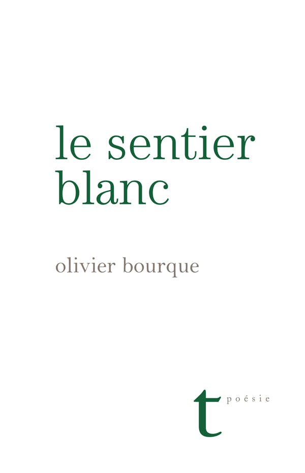 Le sentier blanc | Olivier Bourque