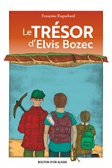 Le trésor d'Elvis Bozec | Françoise Enguehard
