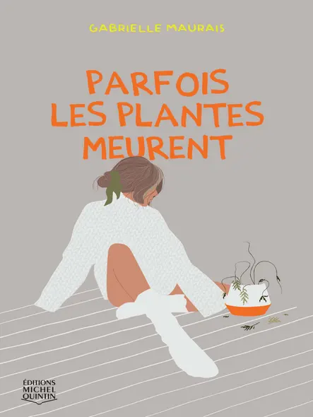 Parfois Les Plantes Meurent