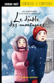 Le diable des montagnes - Niveau de lecture 6 | Stéphanie Gervais