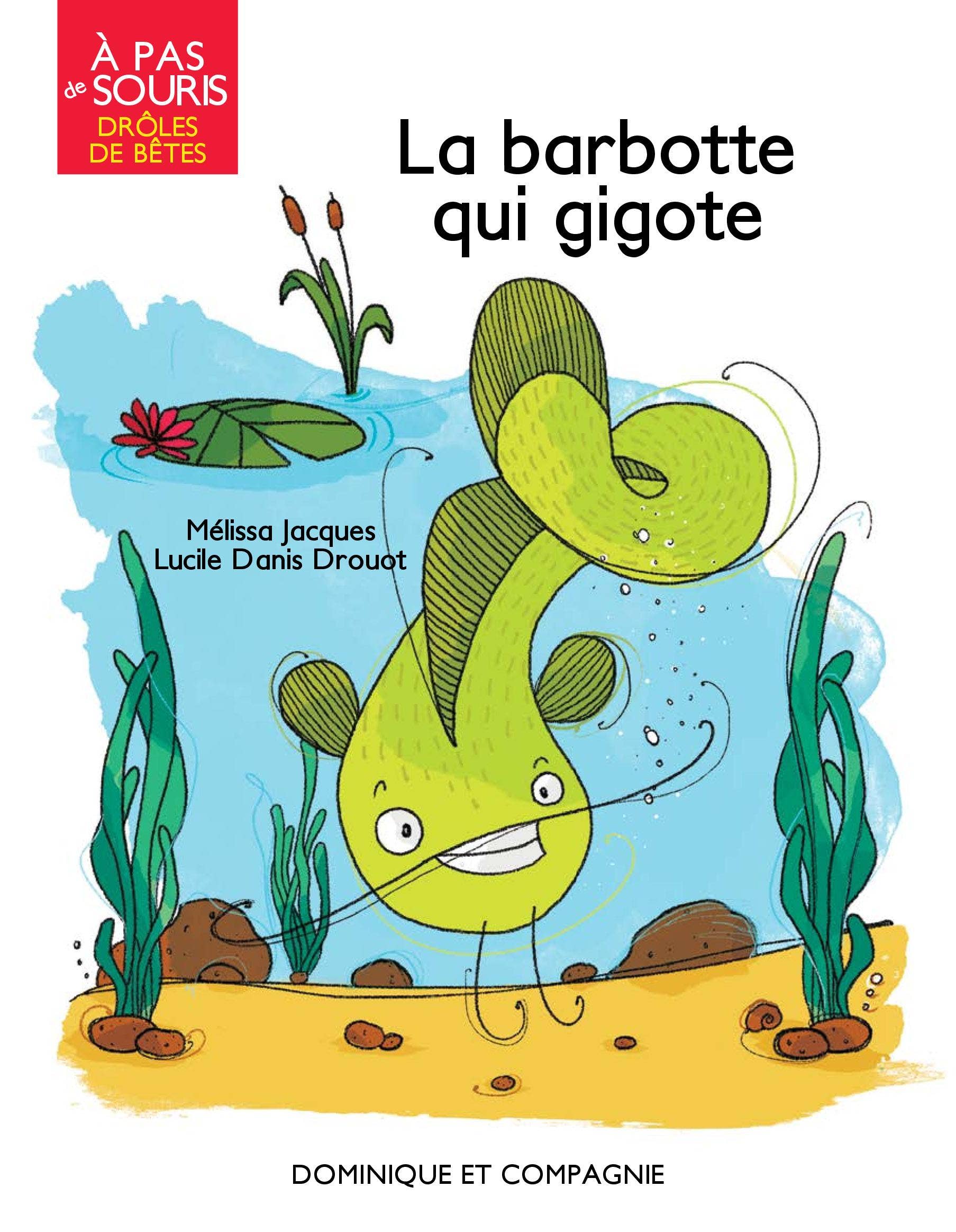 La  barbotte qui gigote - Niveau de lecture 2