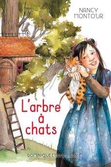 L'arbre à chats - Niveau de lecture 4 | Nancy Montour