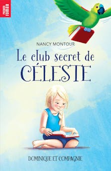 Le club secret de Céleste | Nancy Montour