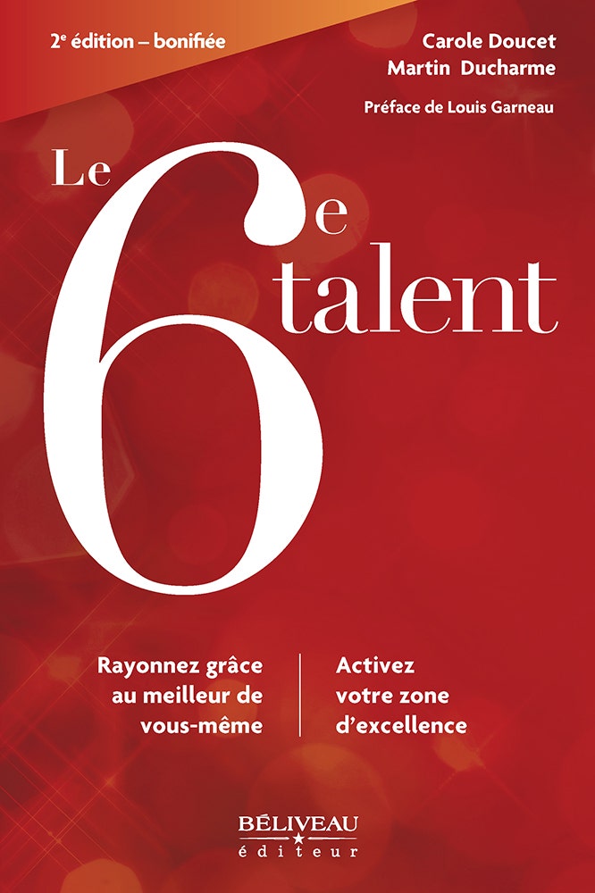 Le  6e talent : Rayonnez grâce au meilleur de vous-même