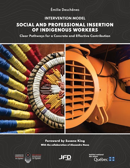 Social And Professional Integration Of Indigenous Workers : Clear Pathways For A Concrete And Effective Contribution