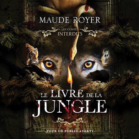 Les Contes Interdits: Le Livre De La Jungle