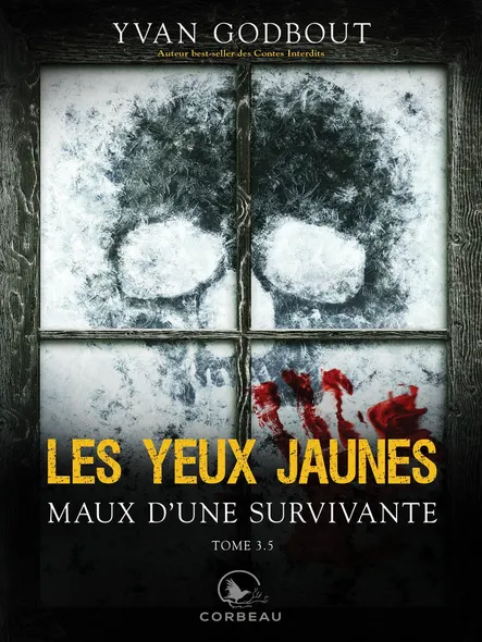 Les Yeux Jaunes, Tome 3.5 - Maux D’une Survivante