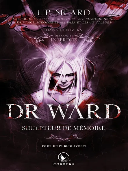 Dans L'univers Des Contes Interdits -  Dr Ward