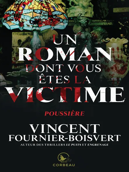 Un Roman Dont Vous Êtes La Victime - Poussière
