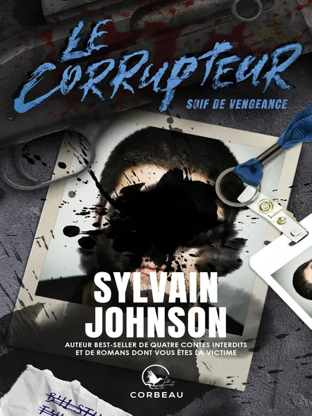 Le Corrupteur - Soif De Vengeance