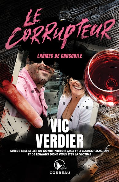 Le Corrupteur - Larmes De Crocodile