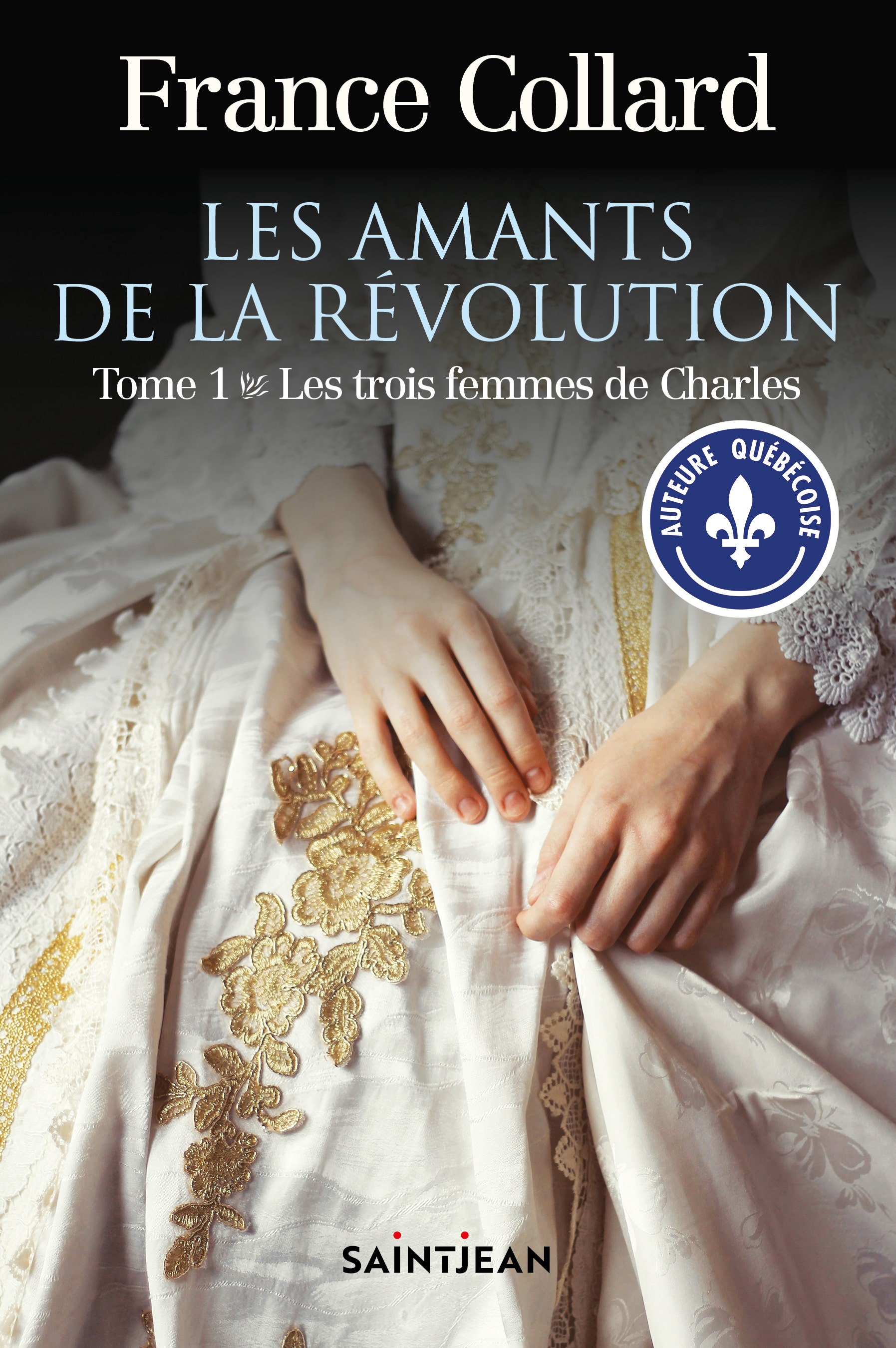 Les  amants de la révolution, tome 1 : Les trois femmes de Charles