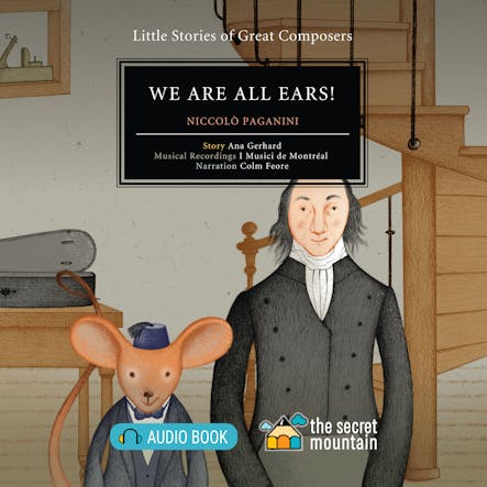 We Are All Ears! : Niccolo Paganini