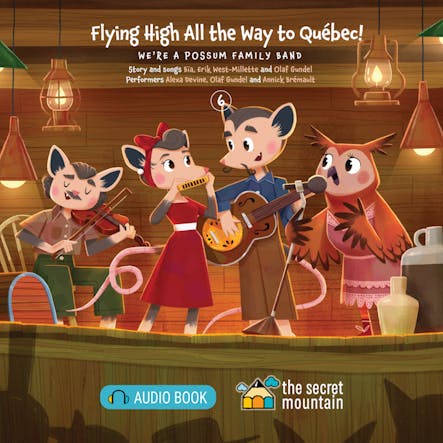 Flying High All The Way To Québec! : We're A Possum Family Band - 6