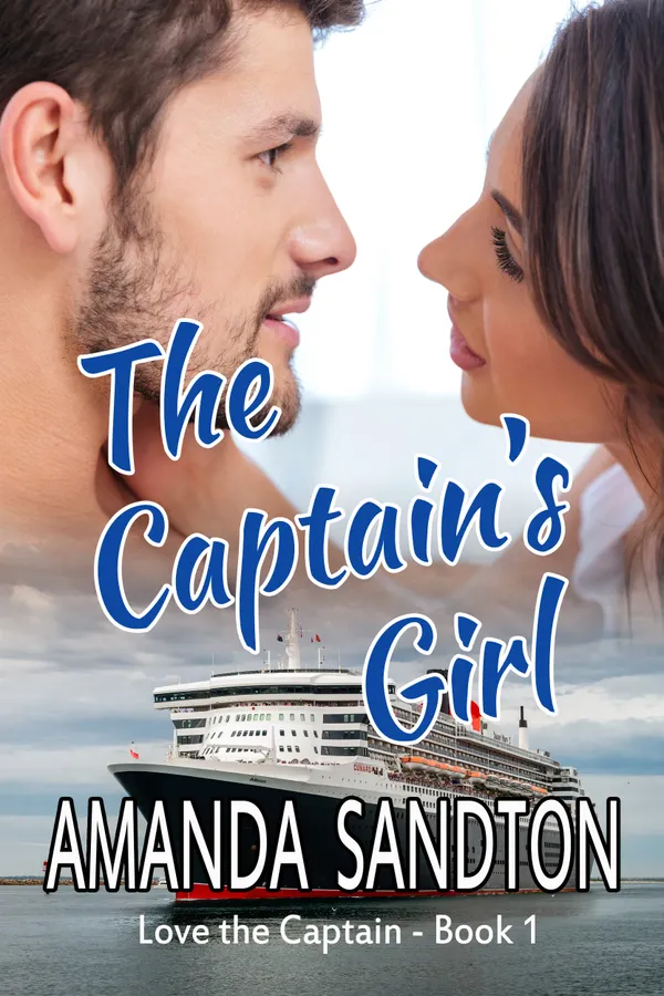 The Captain’s Girl : Love the Captain : Book 1