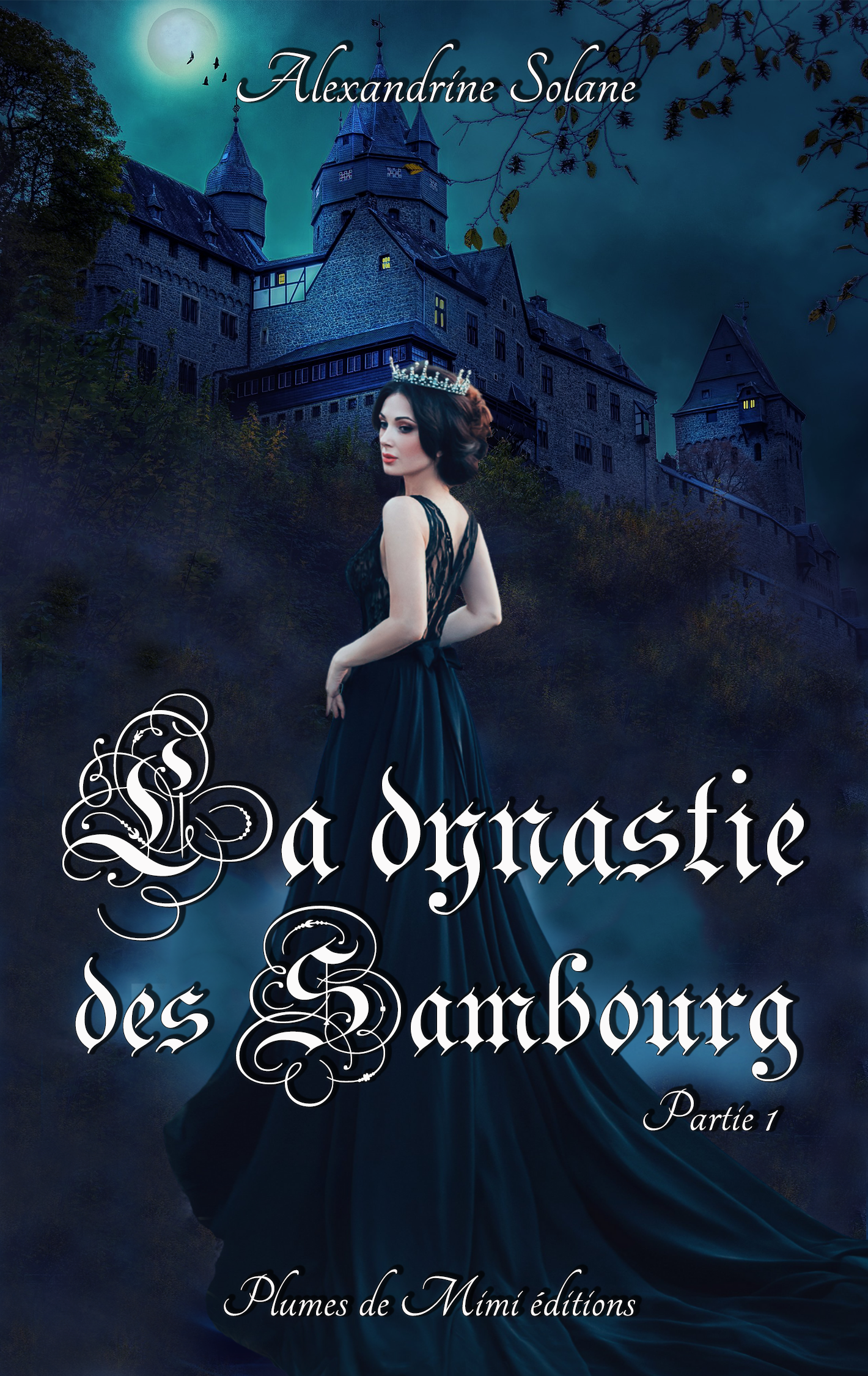 La  dynastie des Sambourg - Tome 1 : partie 1